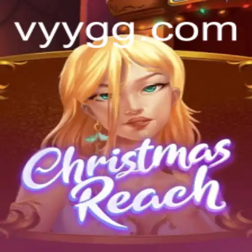 Discovering ChristmasReach: An Exciting Adventure in Festive Gaming